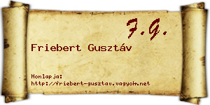 Friebert Gusztáv névjegykártya